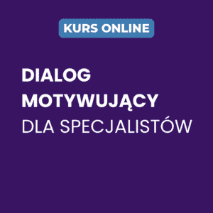 Dialog motywujący dla specjalistów + Narzędzia