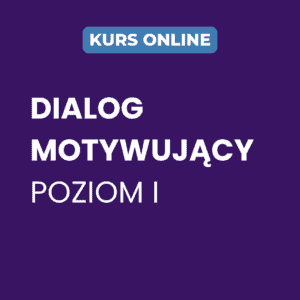 Dialog Motywujący dla specjalistów